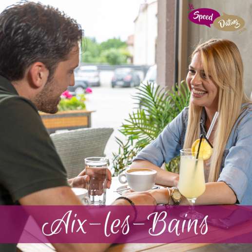 Speed Dating 25/34 ans à Aix-les-Bains