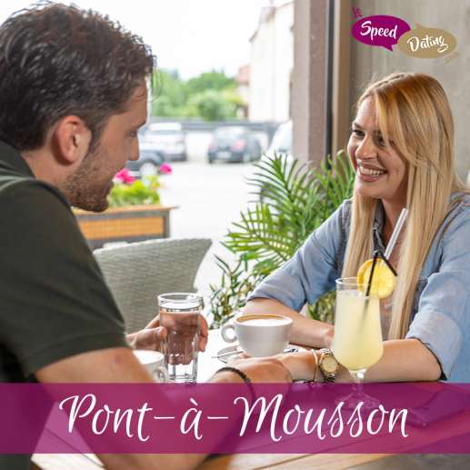 Speed Dating 25/34 ans à Pont-à-Mousson