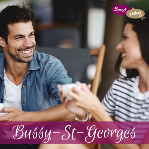 Speed Dating 20/29 ans à Bussy-Saint-Georges