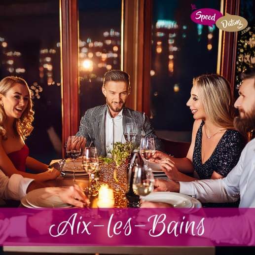 Dîner Dating 45/54 ans à Aix-les-Bains