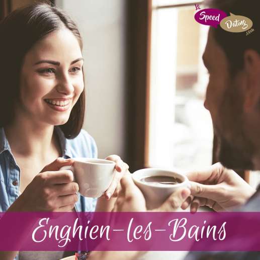 Speed Dating 35/44 ans à Enghien-les-Bains