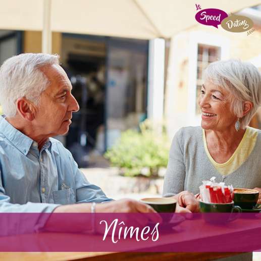 Speed Dating 65/74 ans à Nîmes